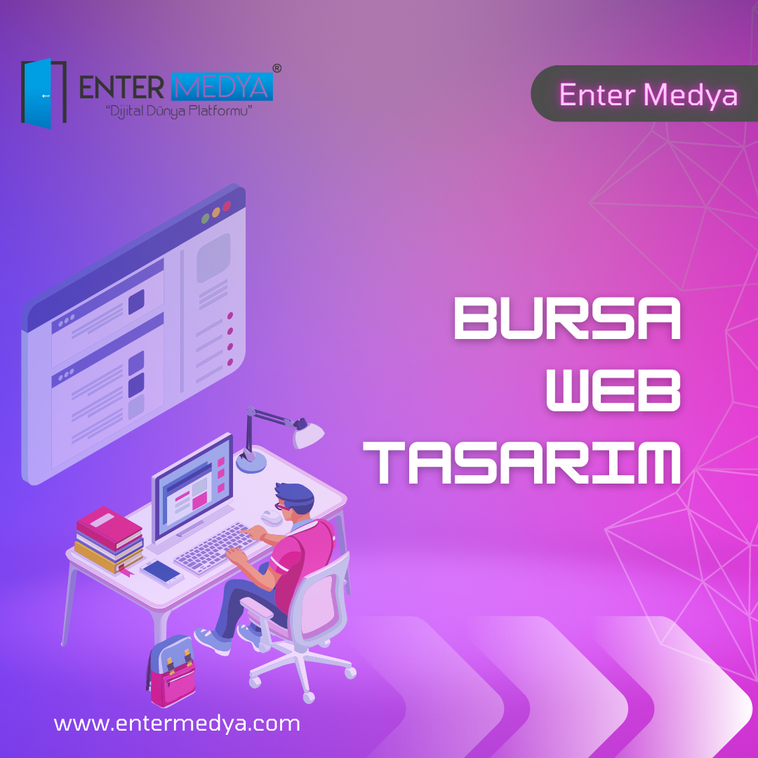 Bursa Web Tasarım - Bursa Web Yazılım Ajansı